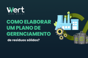 Para elaborar um Plano de Gerenciamento de Resíduos Sólidos (PGRS), sua indústria deve mapear todo o ciclo de vida dos materiais, desde a geração no chão de fábrica até a destinação final.